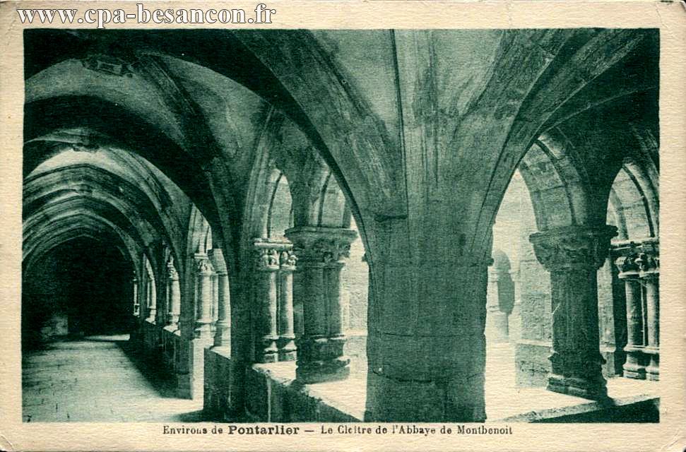 Environs de Pontarlier - Le Cloître de l'Abbaye de Montbenoit